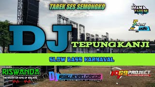 Dj Terbaru Slow Bass,,, Tepung Kanji,, Dj Andalan Riswanda,,Dj Riski Ivan nanda By.69 project..