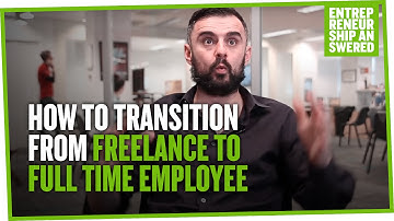 How to Transition from Freelance to Full Time Employee