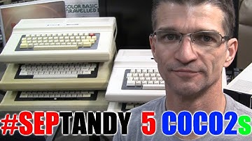 #SEPTANDY Will All 5 CoCo-2s Work? TRS-80 Color Computer 2
