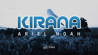 Dewa 19 - Kirana Versi Ariel Noah Video Lirik