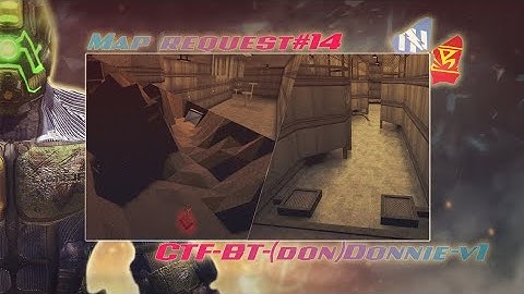 UT99 BT - Map Request #14 / CTF-BT-(Don)Donnie-v1