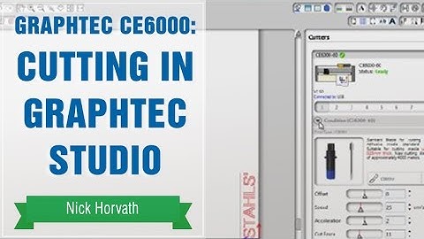 Graphtec CE6000 Cutting in Graphtec Studio