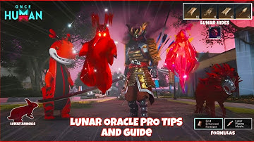 Ultimate Lunar Oracle Pro Tips and Guide - Once Human