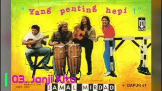 029. Jamal Mirdad - Yang Penting Hepi