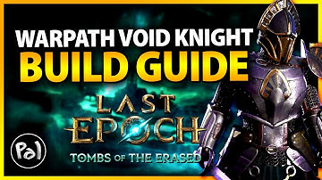 Warpath Void Knight Speedfarmer | 150% + Movespeed | Full Build Guide | Last Epoch 1.2