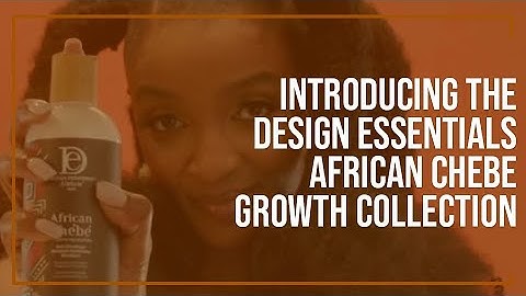 Introducing the Design Essentials African Chebe Growth Collection