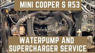 Mini Cooper S R53 | waterpump and supercharger service P1