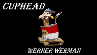 Cuphead - Werner Werman