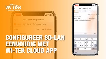 🚀 Configureer SD-LAN eenvoudig met Wi-Tek Cloud APP!  | By Demes