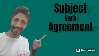 Subject verb Agreement  Part 2