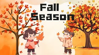 Seasons song for kids| Autumn leaves falling down| for kids videos and learning education