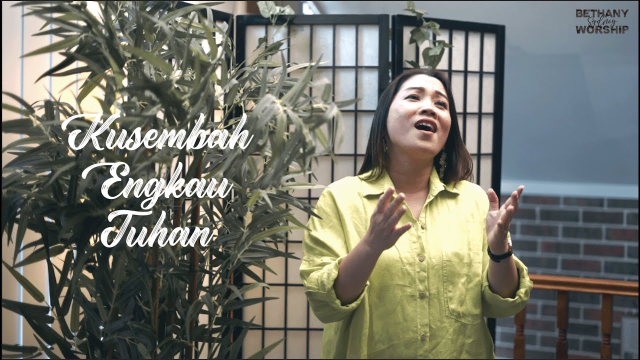 Kusembah Engkau Tuhan - Bethany Sydney Worship [Official Music Video]