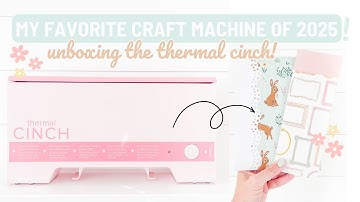 My Favorite Craft Machine of 2025! | Thermal Cinch Unboxing | Cinch Stack Cutter Unboxing