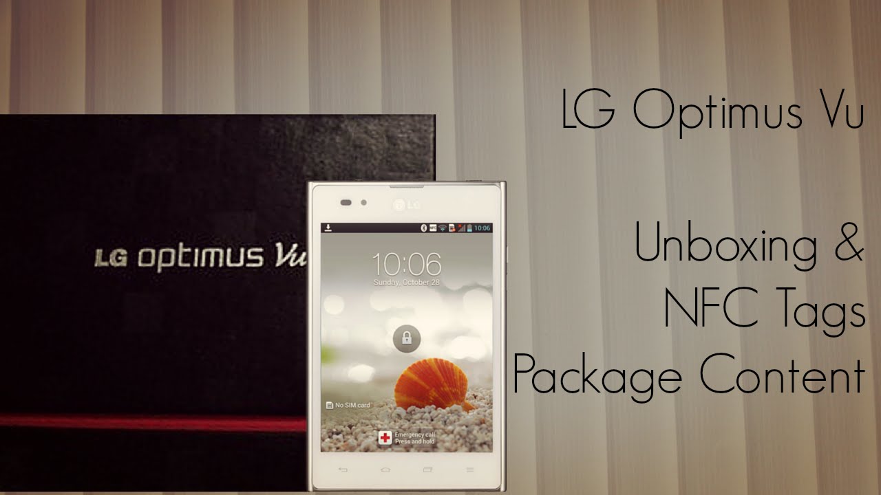 LG Optimus Vu Unboxing & NFC Tags Package Content Demo - PhoneRadar