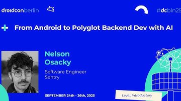 Android to Polyglot Backend Dev - Nelson Osacky | droidcon Berlin 2025