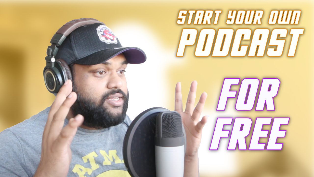 How to start your own podcast in 2021 with no money youtube
