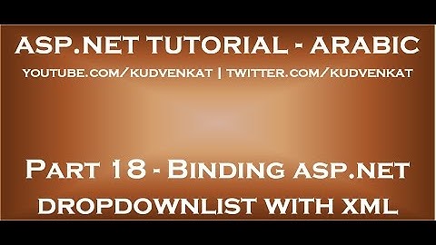 Binding asp net dropdownlist with XML file in arabic