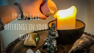 How to Give Offerings in your Home
