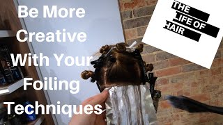 How To Use Hair Foiling Techniques | Creative Highlights |