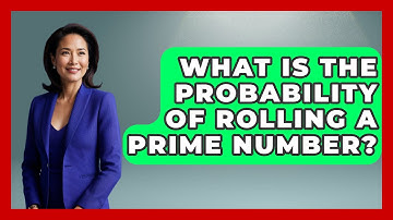 What Is The Probability Of Rolling A Prime Number? - The Friendly Statistician