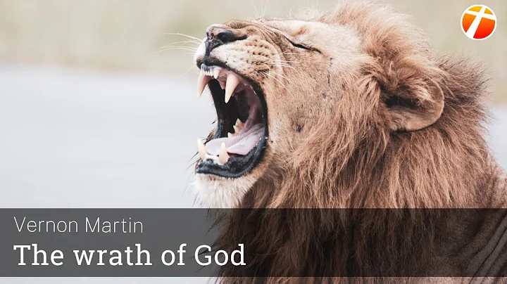 Vernon Martin: The gospel of God through His wrath