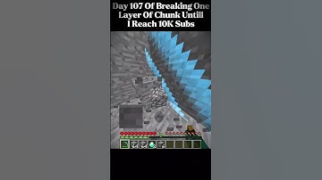 Day 107 of breaking One Layer Of Chunk Until I Reach 10K Subs (Chunk 2) #minecraft