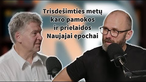 Trisdešimties metų karo pamokos ir prielaidos Naujajai epochai. Valdas Rakutis. (trumpoji versija)
