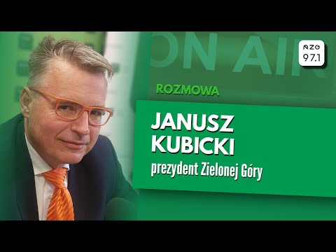 Janusz Kubicki, prezydent Zielonej Góry