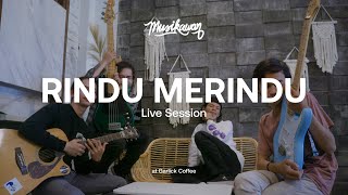 Musikawan - Rindu Merindu (Live Session)