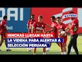 🔴🔵Hinchas llegan hasta la Videna para alentar entrenamiento de la selección peruana de fútbol