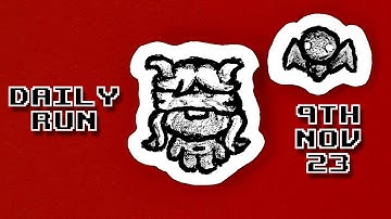 The Binding of Isaac - Daily Run 9th Nov 2023 (Rank: 44)