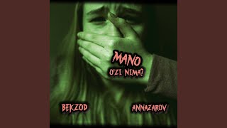 Mano o'zi nima? - Bekzod Annazarov