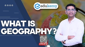 What Is Geography? | UPSC Optional | IAS Preparation | Edukemy | Shabbir Sir
