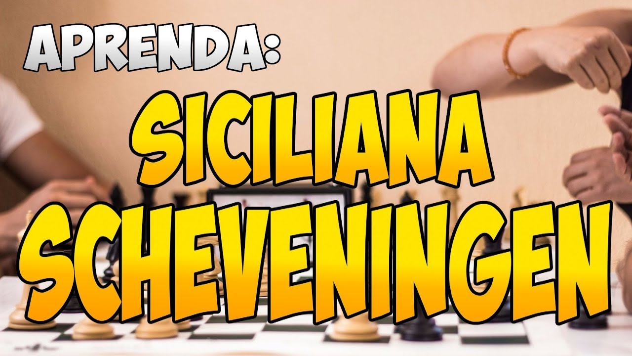 Defesa Siciliana Scheveningen 