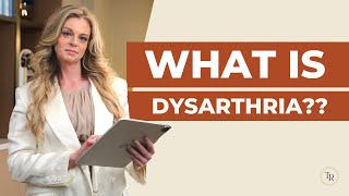 What is Dysarthria and How to Manage It? Ways to Assess Dysarthria