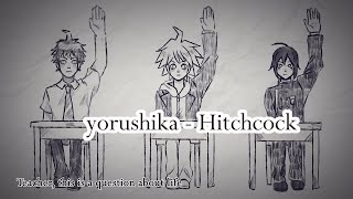 hitchcock - yorushika (danganronpa animatic)