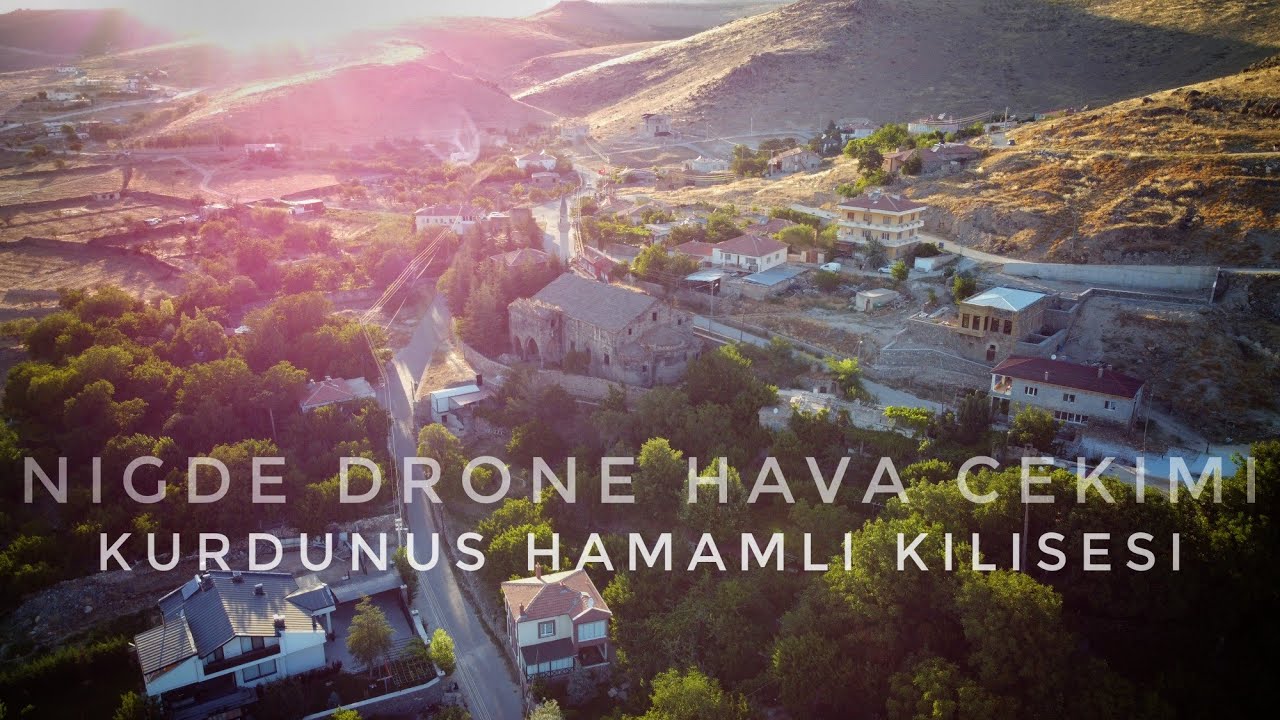 KURDUNUS (HAMAMLI) KİLİSESİ 2023  -  / Dji Mavic Mini 2.7K [ NİĞDE DRONE HAVA ÇEKİMİ ]