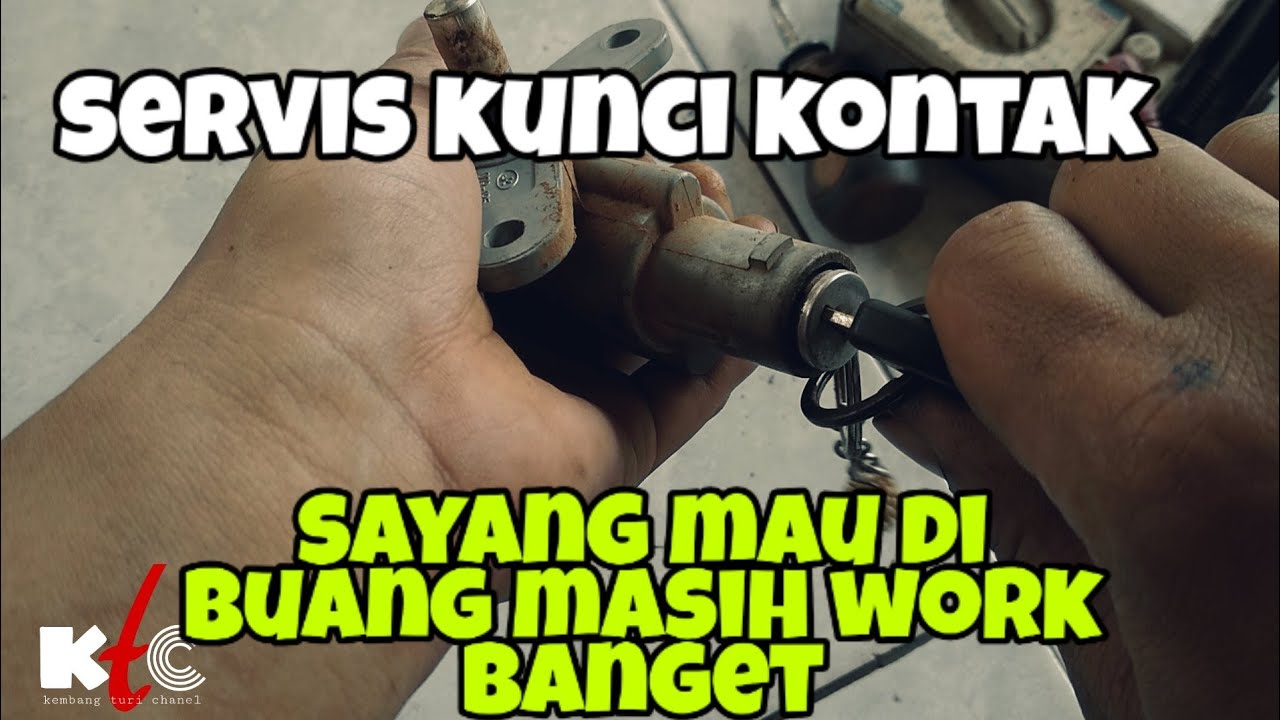 Servis kunci kontak yg sudah mati 