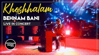 Behnam Bani - Khoshhalam I Live In Concert ( بهنام بانی - خوشحالم )