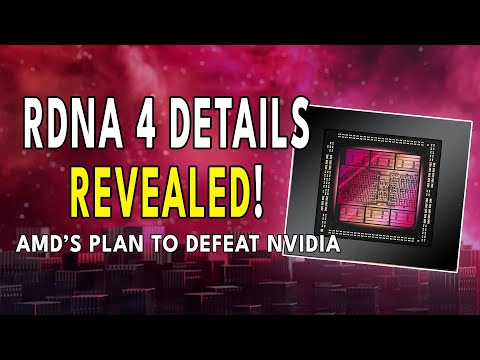 RDNA 4 DETAILS REVEALED -  AMD's Plan To DEFEAT Nvidia