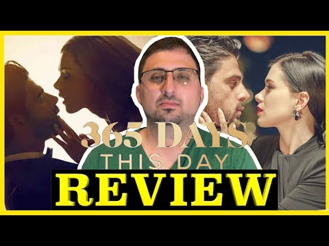 365 Days: This Day (2022) | ... Why? | (Mini) Movie Review | Netflix