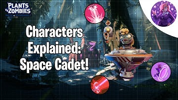 Characters Explained: Space Cadet In BFN! (PVZ)