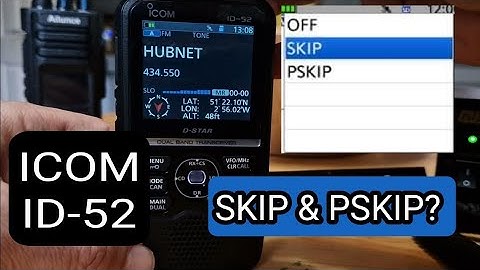 ICOM ID-52, SKIP & PSKIP - What is it ??