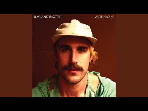 Rayland Baxter — Hey Larocco