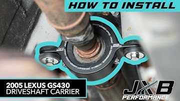 Lexus GS430 Driveshaft Carrier Install DIY | JXB Performance (TYT09A0)