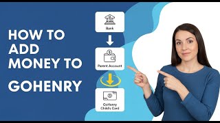 GoHenry Tutorial: How To Top Up  Parent Account and Child&#39;s Card in 2025