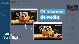 Otimizador de Mídia | OnSign Spotlight
