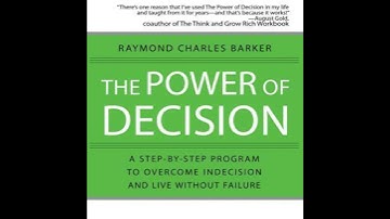 Power of Decision: A Step-by-Step Program to Overcome Indecision and Live Without Failure Forever