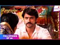 Rangrasiya | Full Episode Ep. 55 | | Colors TV