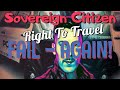 Sovereign Citizen Right To Travel Fail In New Jersey - TWICE